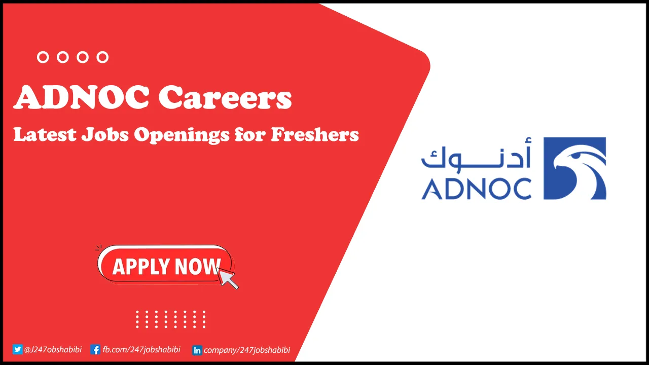 ADNOC Careers for Freshers | Submit Job Application Today ADNOC Careers