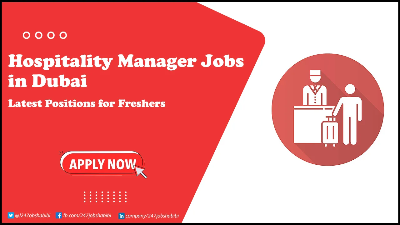 Hospitality Manager Jobs in Dubai