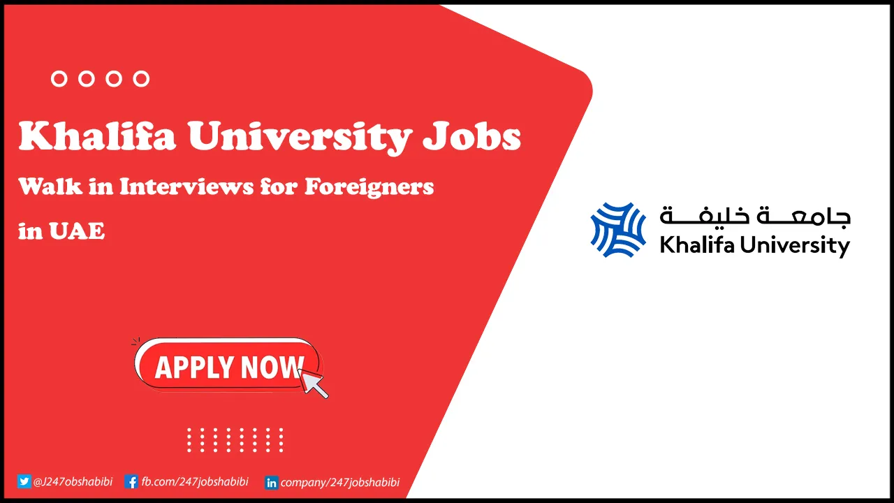 Khalifa University Jobs | Latest Jobs Vacancy for Freshers Khalifa University Jobs